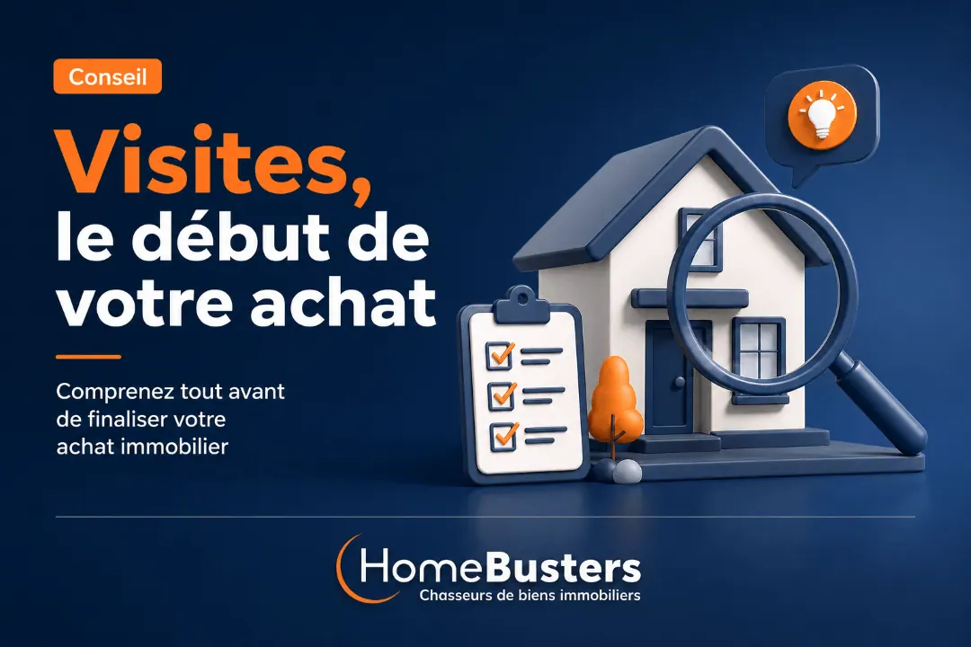 Maison et loupe sur une liste de contrôle, avec le texte « Visites, le début de votre achat »